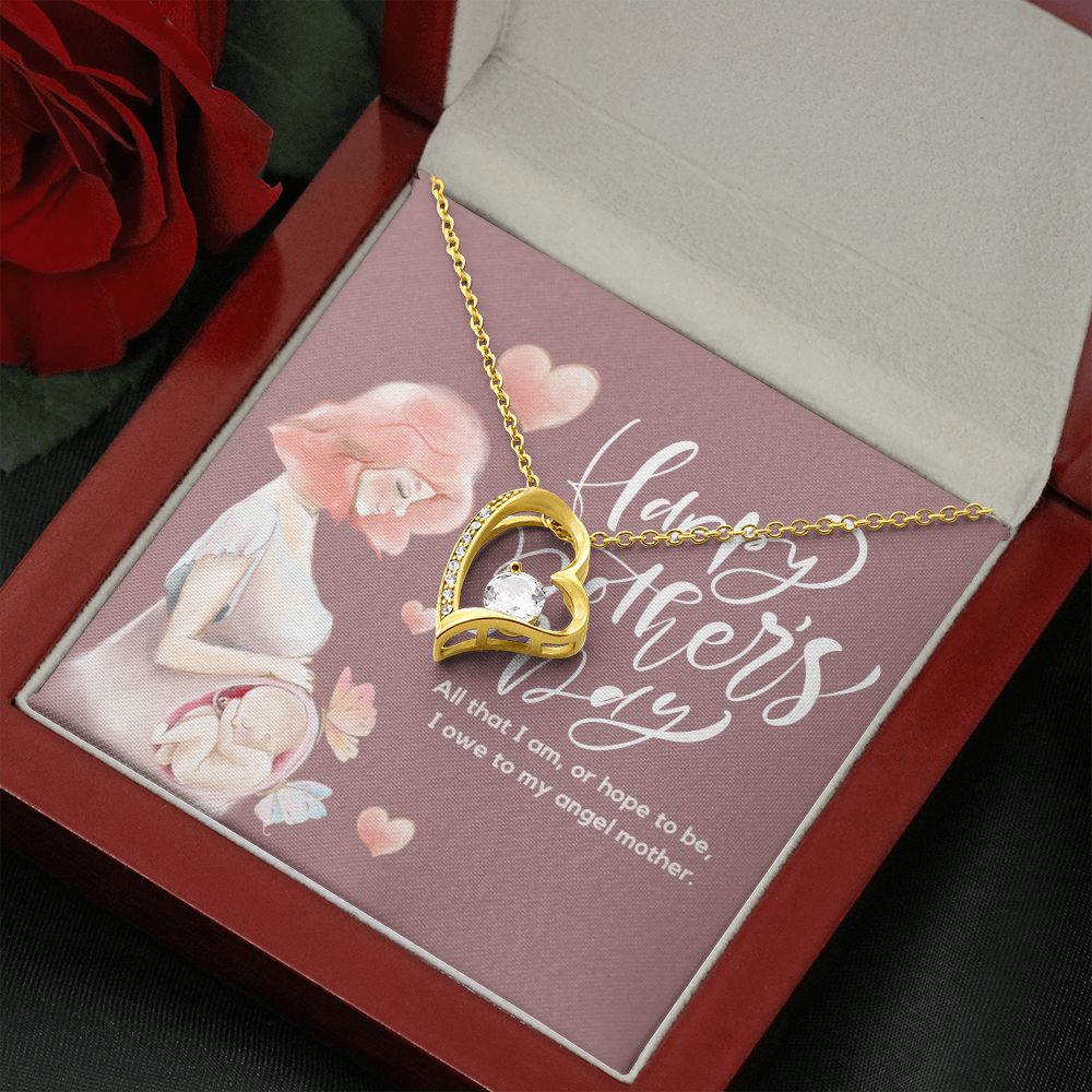Happy Mother's Day | I owe to my angel Mother - Forever Love Necklace
