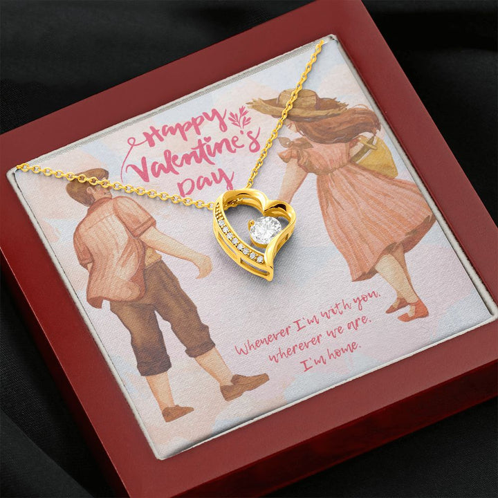 Happy Valentine's Day | Where You Are, My sanctuary - Forever Love Necklace
