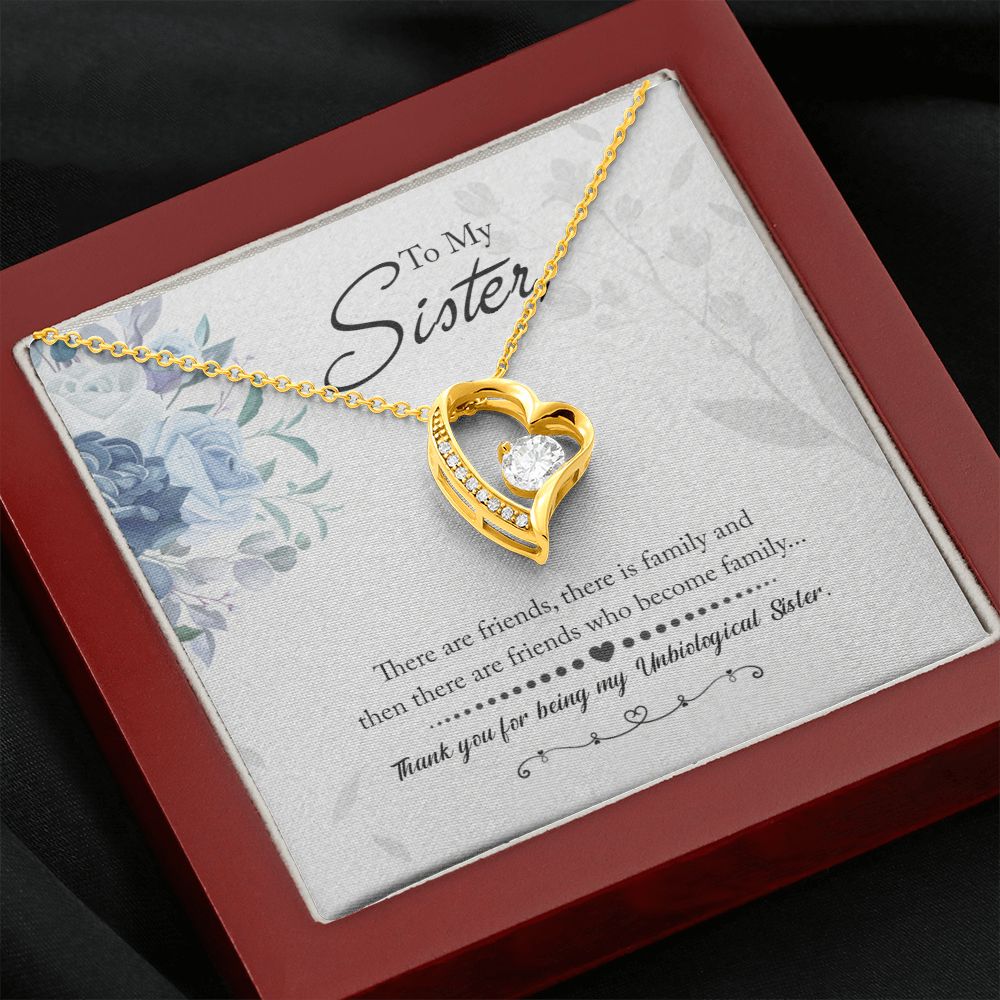To My Sister | There are friends who become Family - Forever Love Necklace