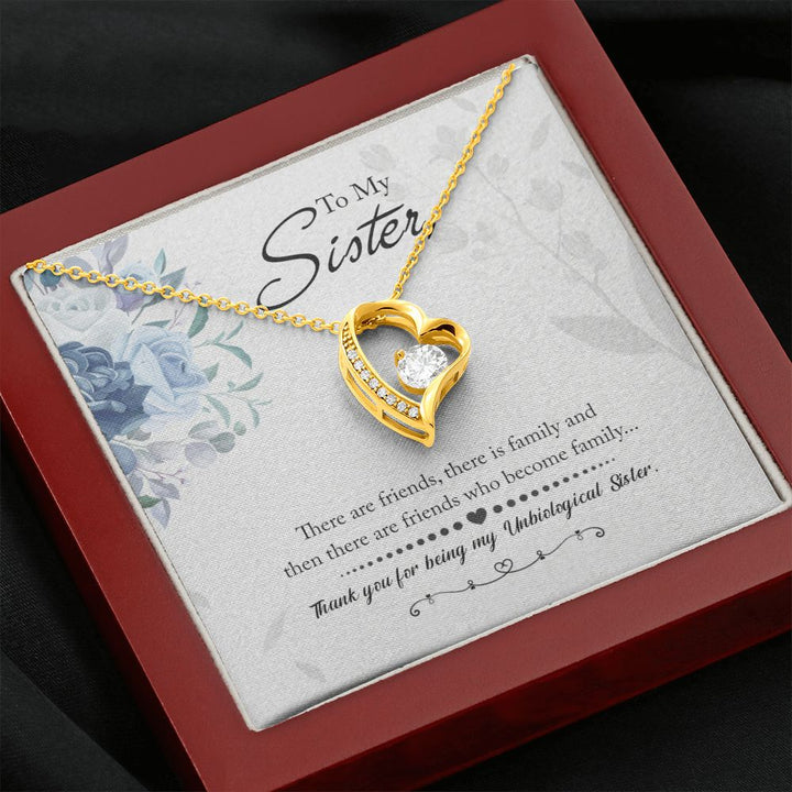 To My Sister | There are friends who become Family - Forever Love Necklace