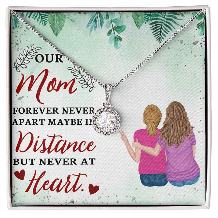 To Our Mom | Forever Never Apart - Eternal Hope Necklace