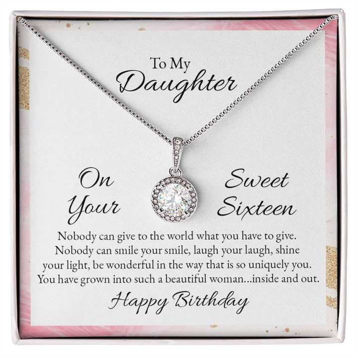 To My Daughter | Nobody can give to the world what you have to give - Eternal Hope Necklace
