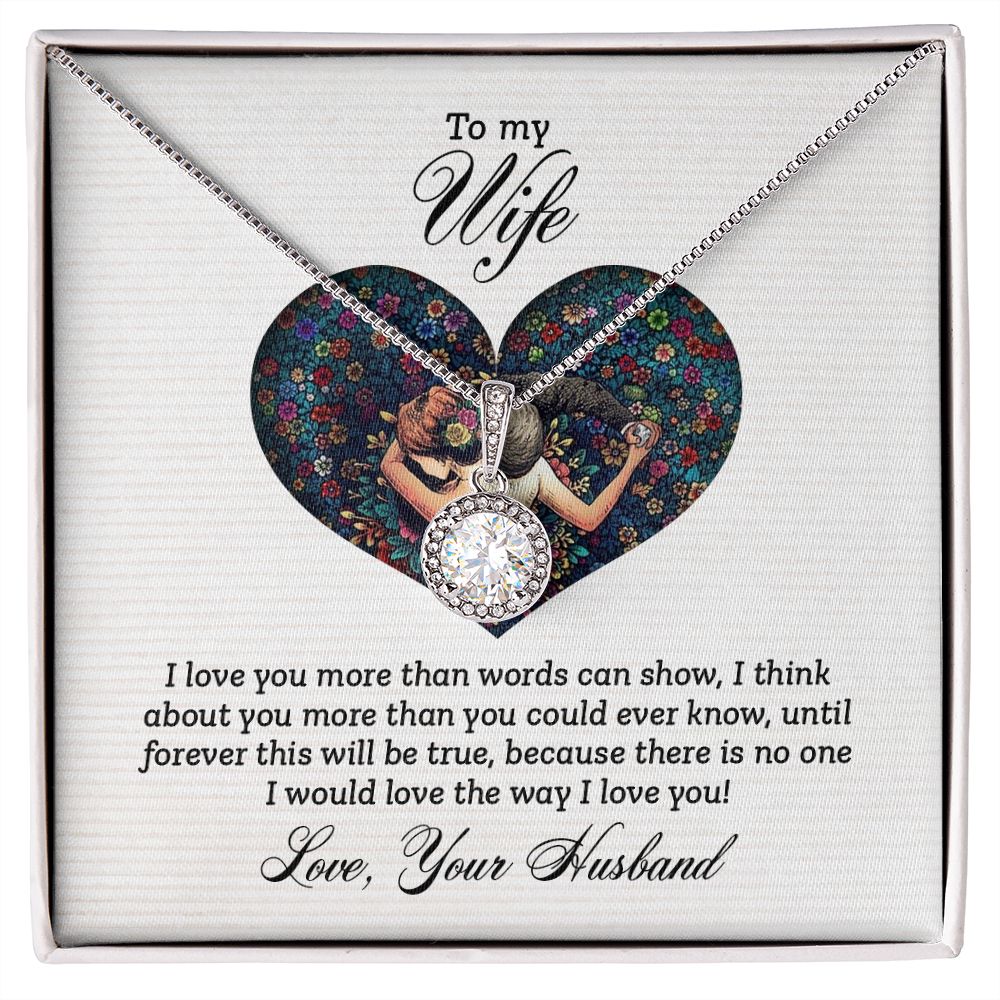To My Wife | I love you more than - Eternal Hope Necklace