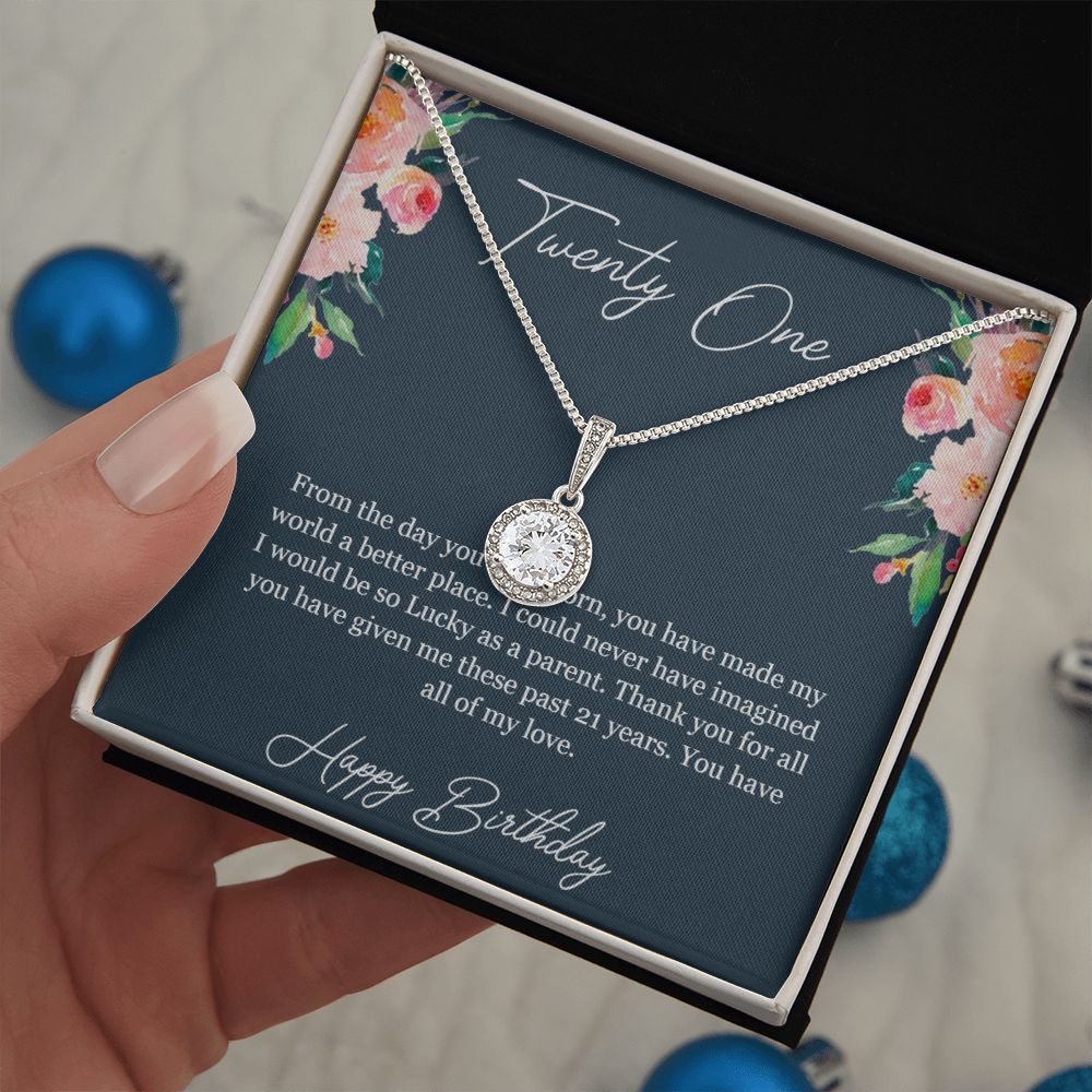 Happy Birthday | Thank you for all you have given me these past 21 years - Eternal Hope Necklace