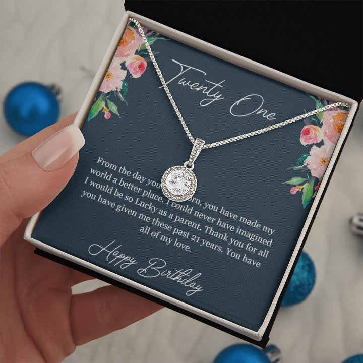 Happy Birthday | Thank you for all you have given me these past 21 years - Eternal Hope Necklace
