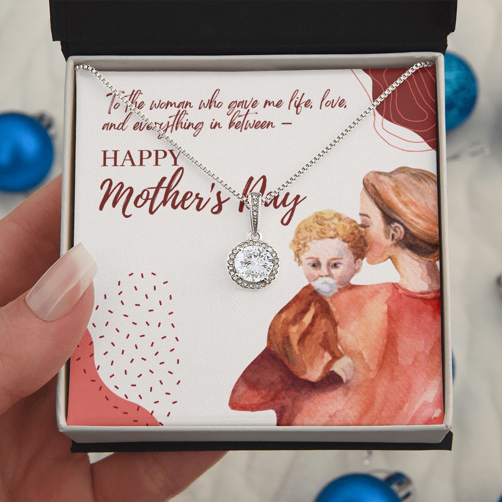 Happy Mother's Day | To the woman who gave me everything - Eternal Hope Necklace