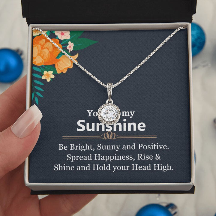 You are My Sunshine | Shine and Hold your Head High - Eternal Hope Necklace