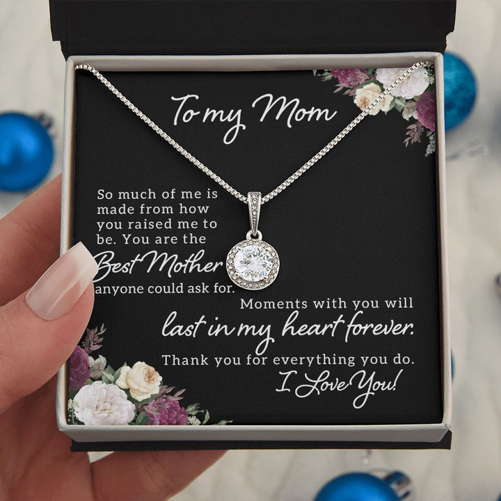 To My Mom | Best Mother Anyone Could Ask For - Eternal Hope Necklace