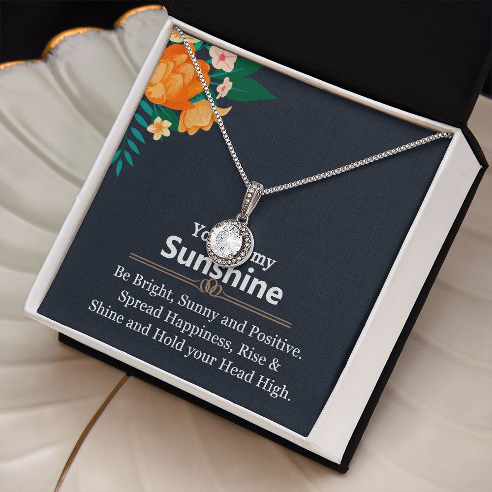 You are My Sunshine | Shine and Hold your Head High - Eternal Hope Necklace