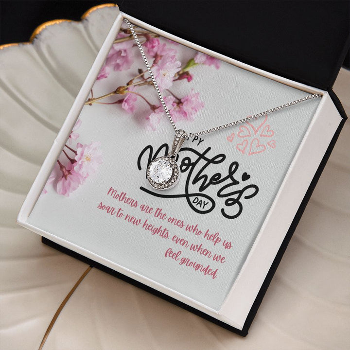 Happy Mother's Day | Mothers are the ones who truly supports us - Eternal Hope Necklace