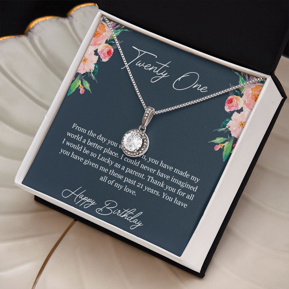 Happy Birthday | Thank you for all you have given me these past 21 years - Eternal Hope Necklace