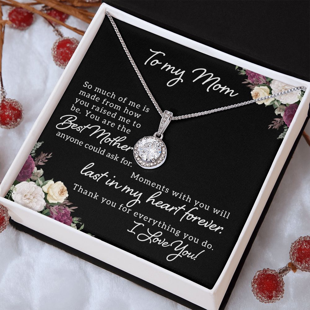 To My Mom | Best Mother Anyone Could Ask For - Eternal Hope Necklace