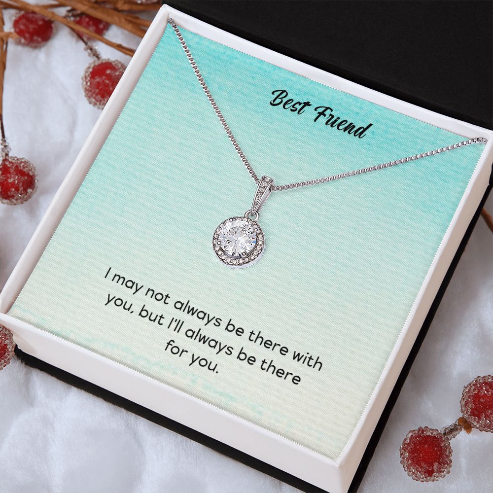 Best Friend | I'll always be there for you - Eternal Hope Necklace