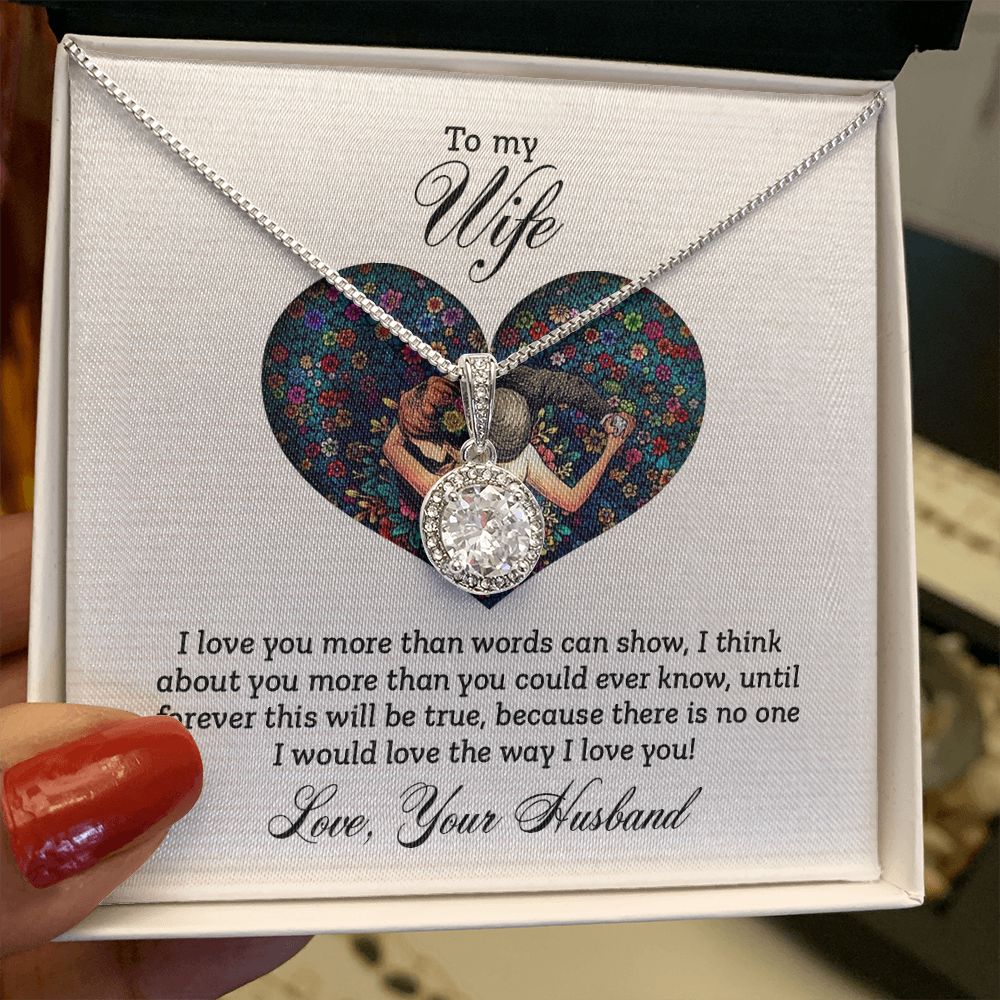 To My Wife | I love you more than - Eternal Hope Necklace