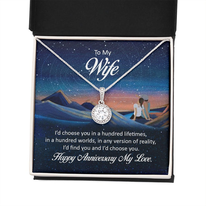 To My Wife | I'd chose you in a hundred lifetimes - Eternal Hope Necklace