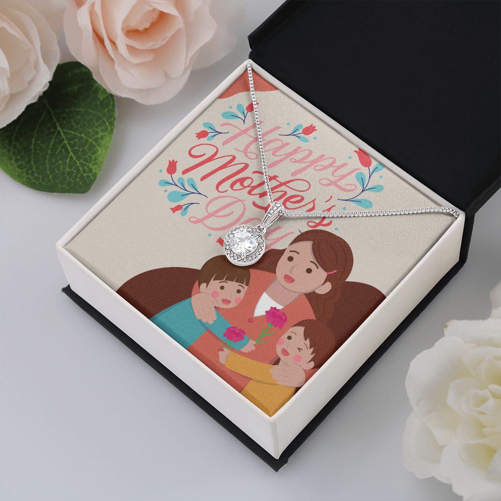 Happy Mother's Day | Mom, You're Simply the Best - Eternal Hope Necklace