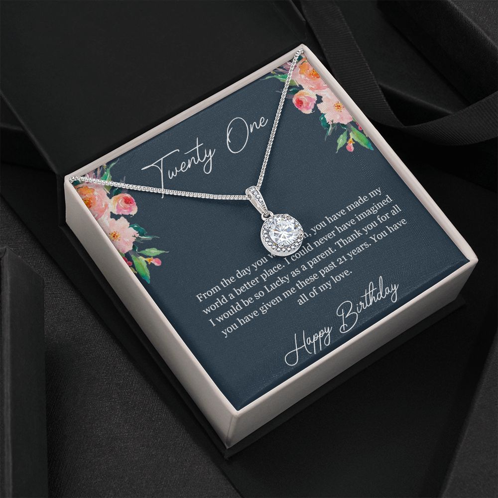 Happy Birthday | Thank you for all you have given me these past 21 years - Eternal Hope Necklace