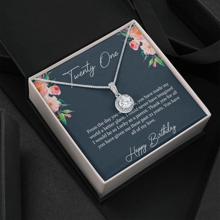 Happy Birthday | Thank you for all you have given me these past 21 years - Eternal Hope Necklace
