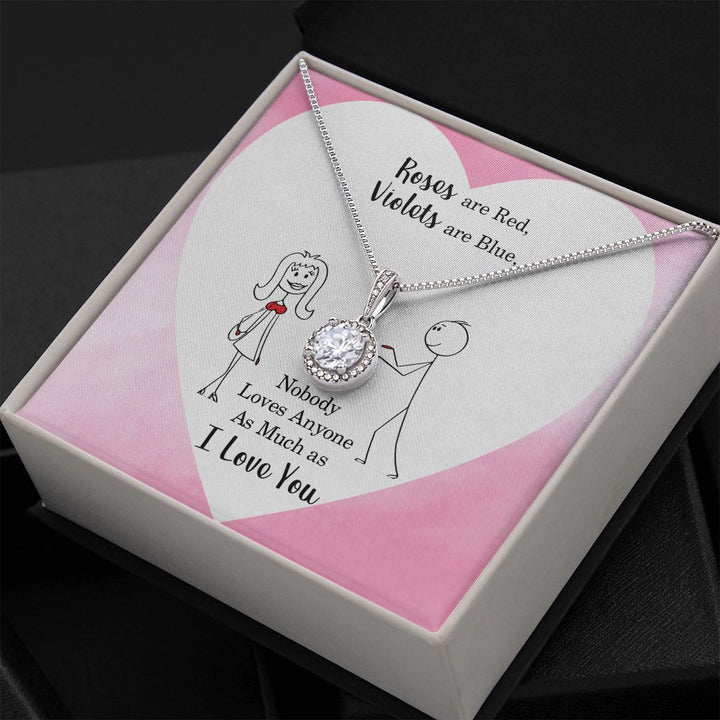 To My Wife | Nobody Loves Anyone As Much As I Love You - Eternal Hope Necklace