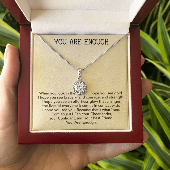 To My Friend | You Are Enough - Eternal Hope Necklace