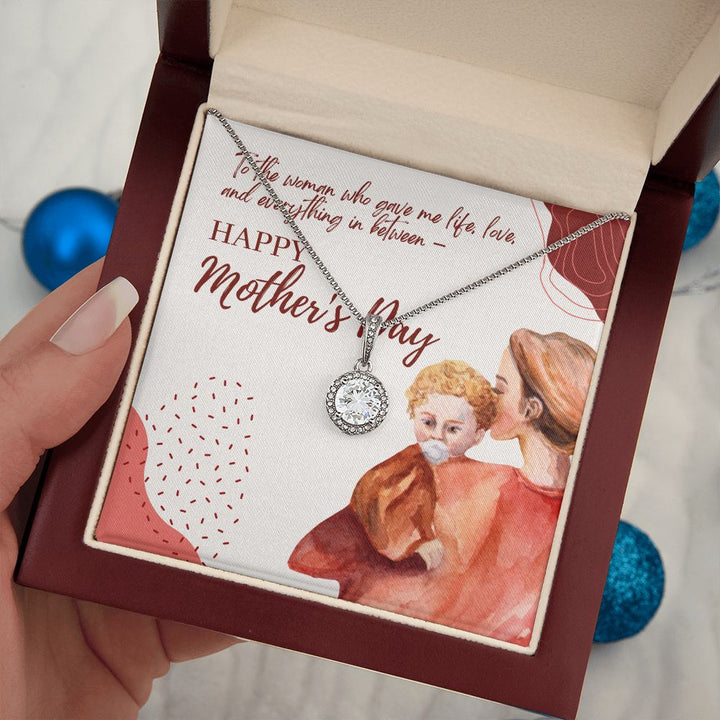 Happy Mother's Day | To the woman who gave me everything - Eternal Hope Necklace
