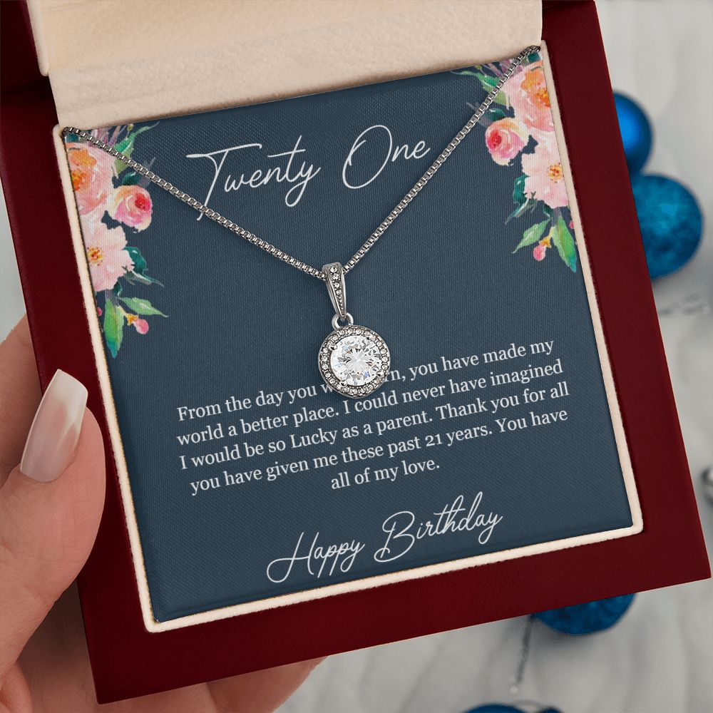 Happy Birthday | Thank you for all you have given me these past 21 years - Eternal Hope Necklace