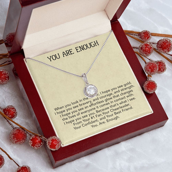 To My Friend | You Are Enough - Eternal Hope Necklace
