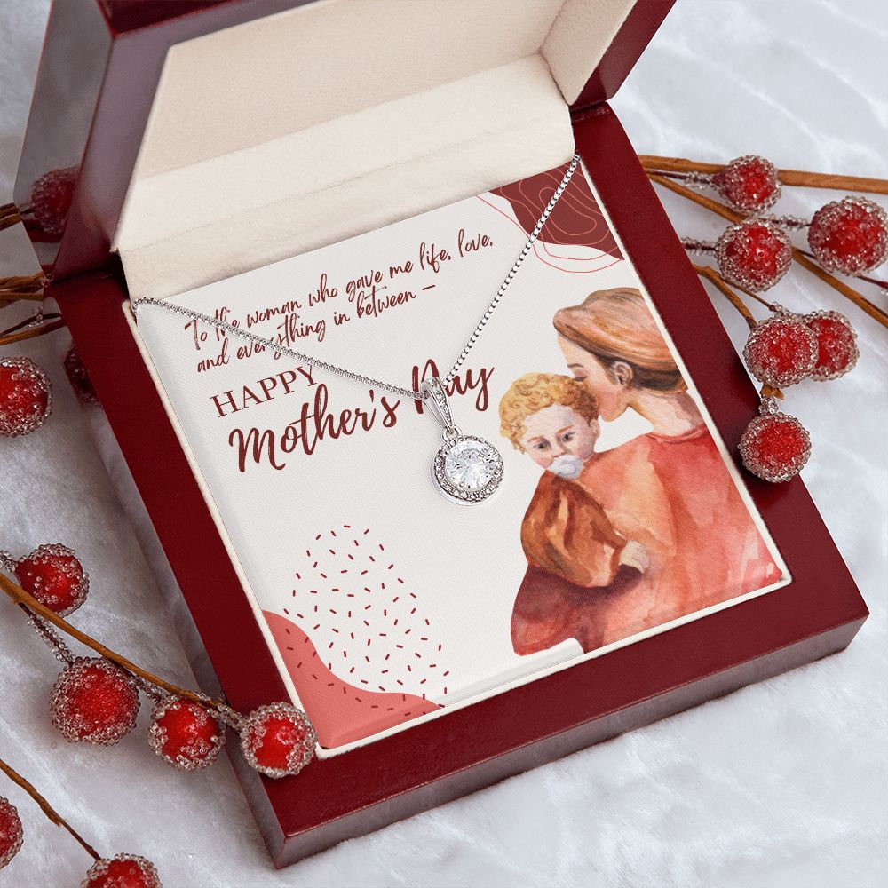Happy Mother's Day | To the woman who gave me everything - Eternal Hope Necklace
