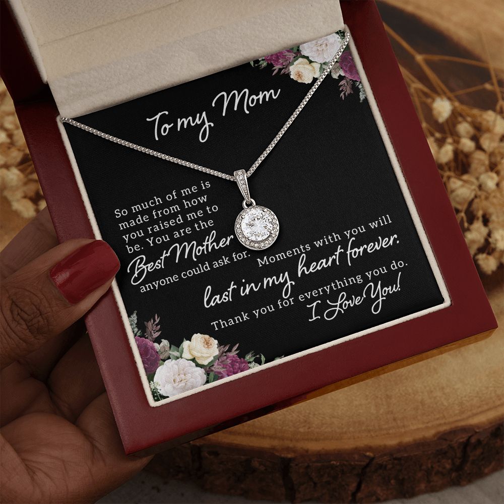 To My Mom | Best Mother Anyone Could Ask For - Eternal Hope Necklace