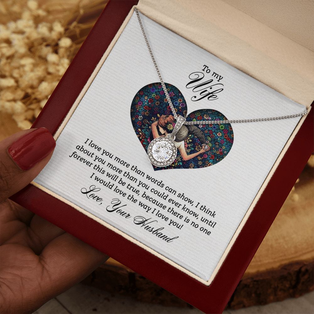 To My Wife | I love you more than - Eternal Hope Necklace