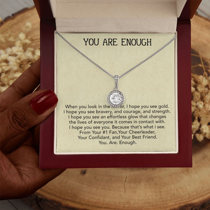 To My Friend | You Are Enough - Eternal Hope Necklace