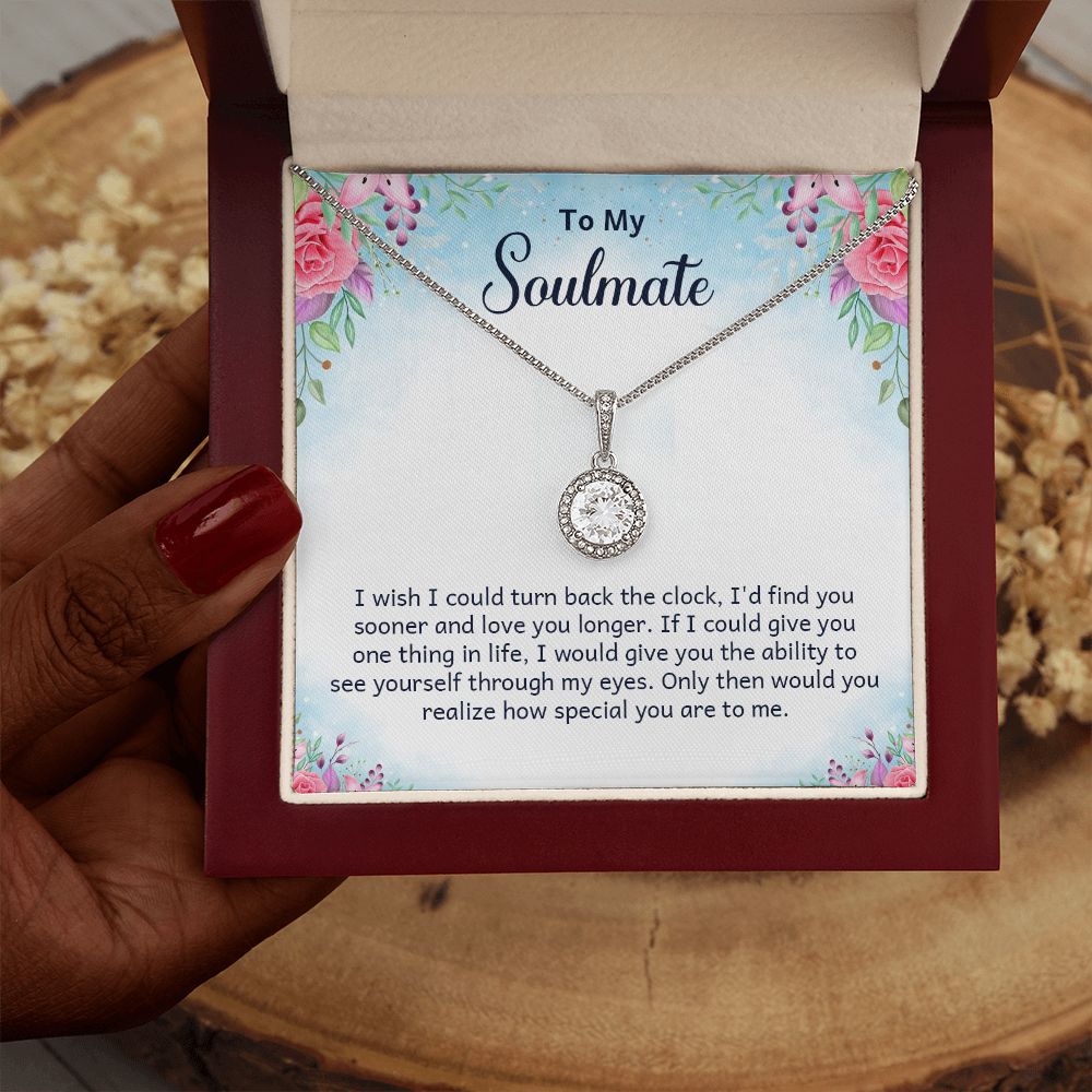 To My Soulmate | I wish I could turn back the clock - Eternal Hope Necklace
