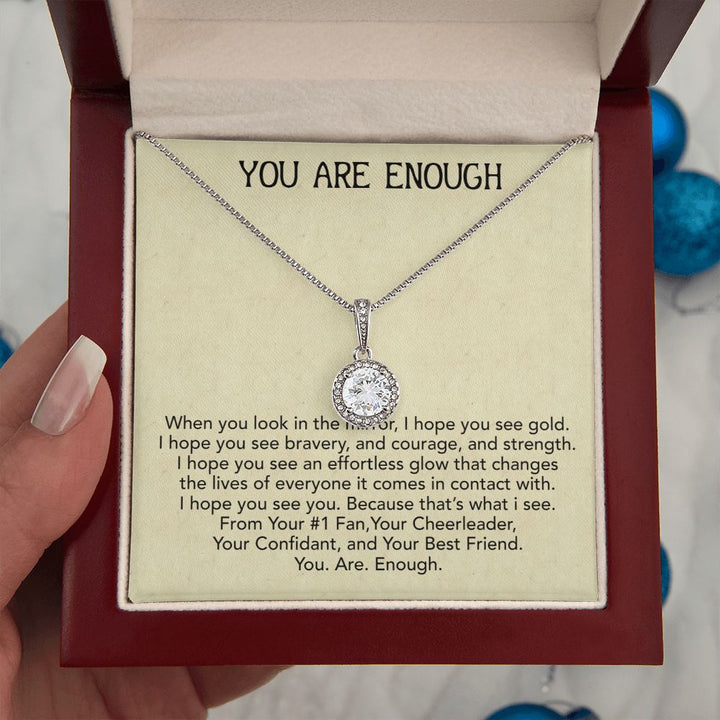 To My Friend | You Are Enough - Eternal Hope Necklace