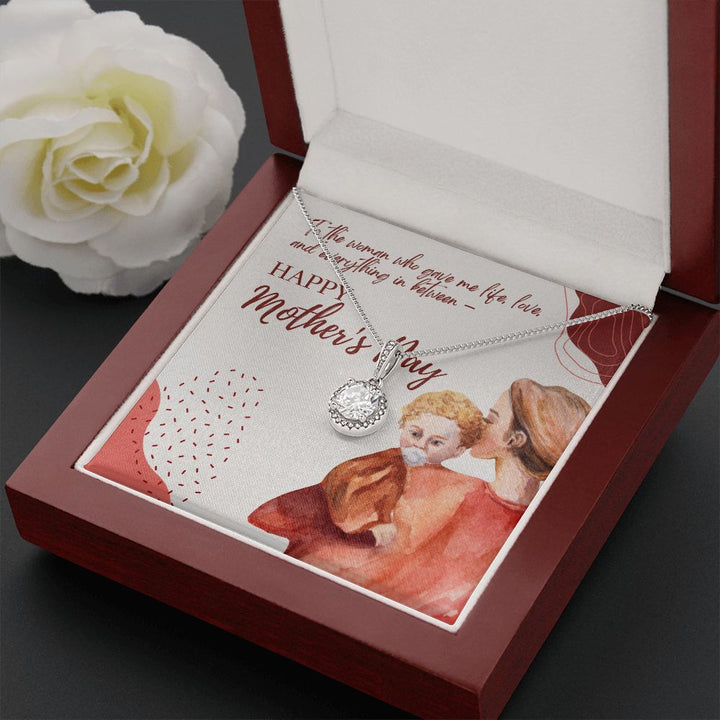 Happy Mother's Day | To the woman who gave me everything - Eternal Hope Necklace