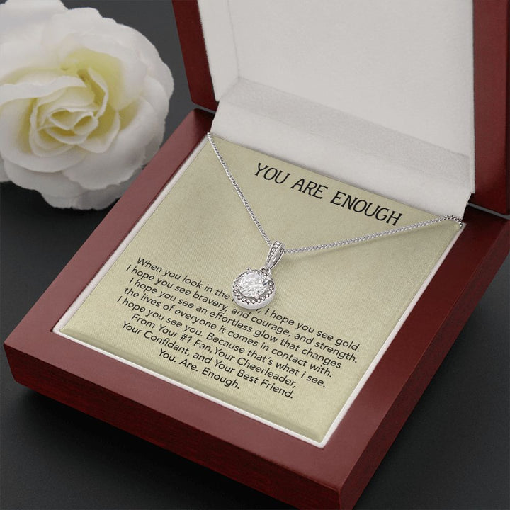 To My Friend | You Are Enough - Eternal Hope Necklace