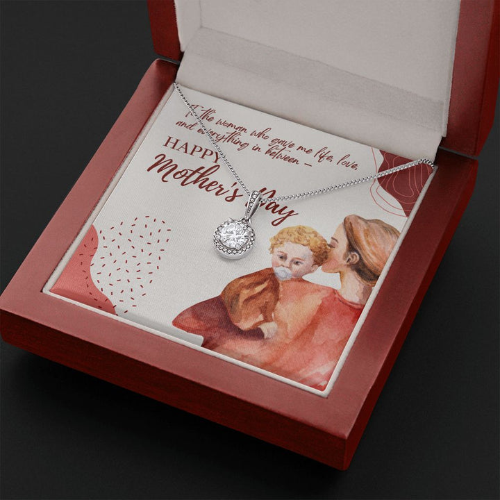 Happy Mother's Day | To the woman who gave me everything - Eternal Hope Necklace