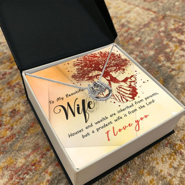 To My Beautiful Wife | A Prudent Wife is from the Lord - Lucky in Love Necklace