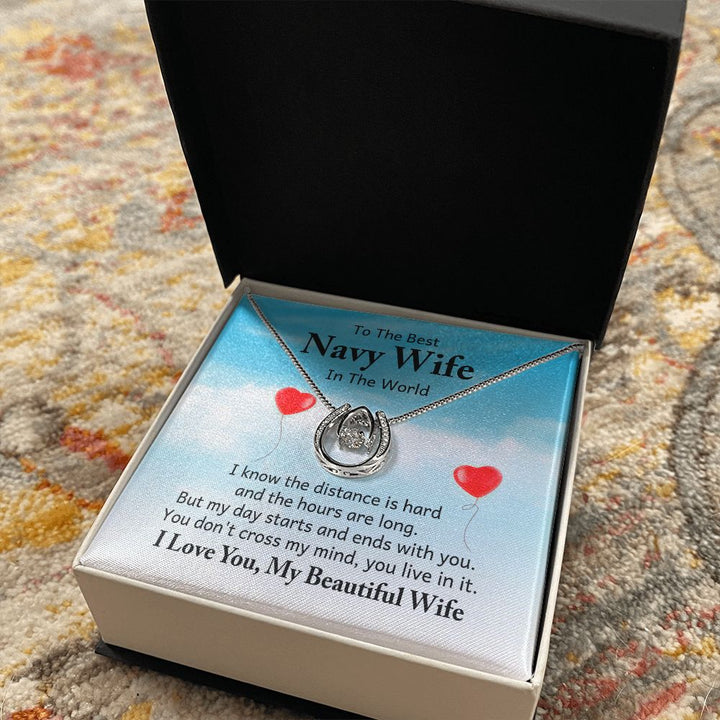 To The Best Navy Wife in the World |  I know the distance is hard - Lucky in Love Necklace