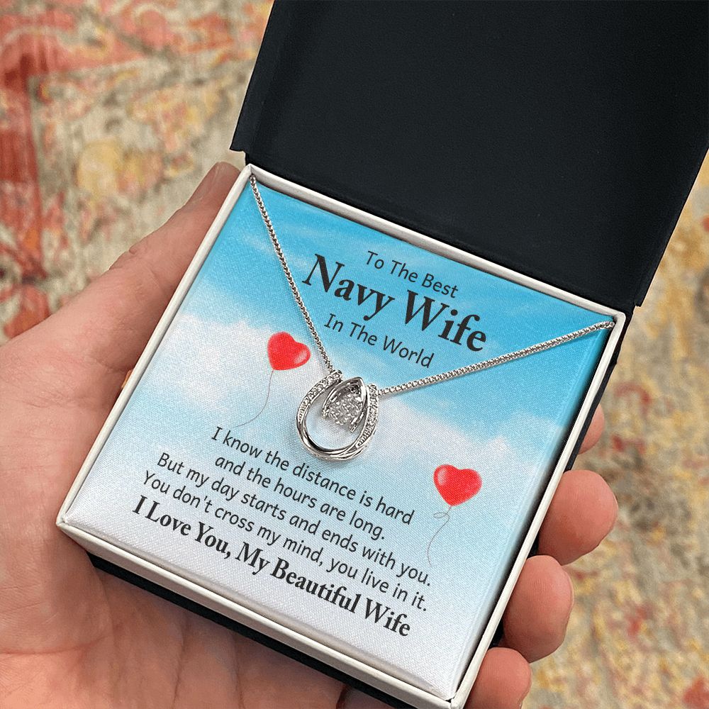 To The Best Navy Wife in the World |  I know the distance is hard - Lucky in Love Necklace