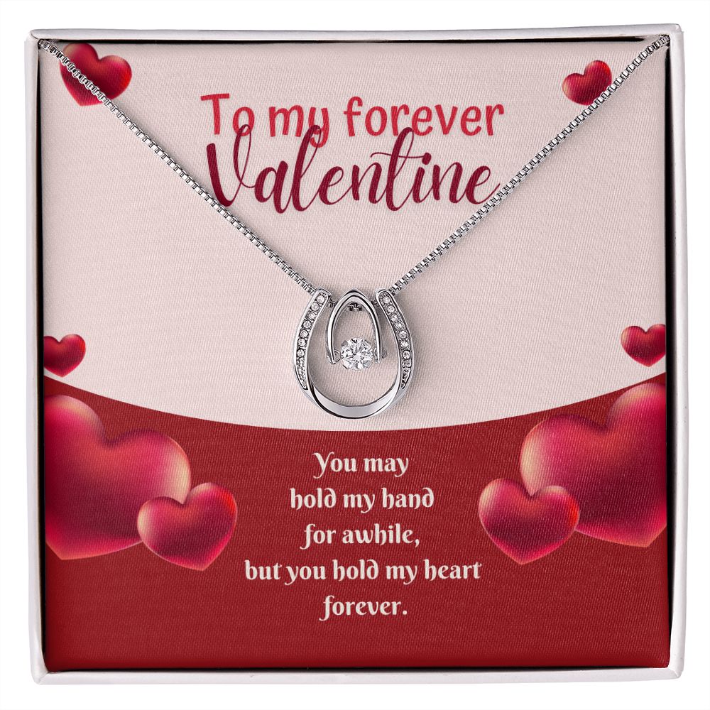 To My Forever Valentine | Eternal Hold on My Heart - Lucky in Love Necklace