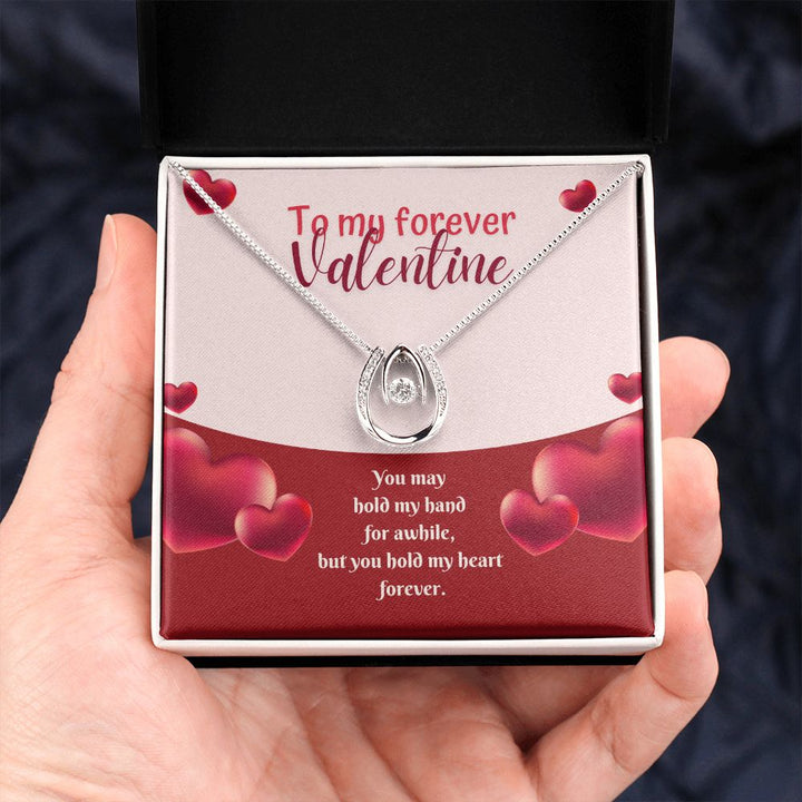 To My Forever Valentine | Eternal Hold on My Heart - Lucky in Love Necklace