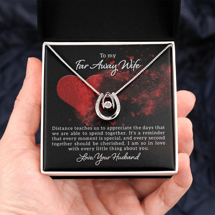 To My Far Away Wife | Distance teaches us - Lucky in Love Necklace