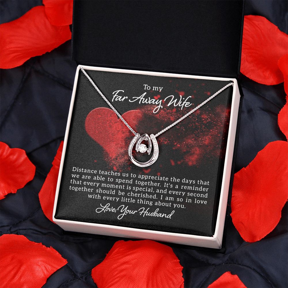 To My Far Away Wife | Distance teaches us - Lucky in Love Necklace