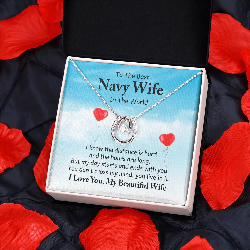 To The Best Navy Wife in the World |  I know the distance is hard - Lucky in Love Necklace