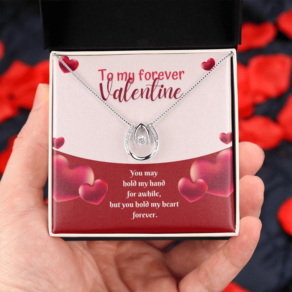 To My Forever Valentine | Eternal Hold on My Heart - Lucky in Love Necklace