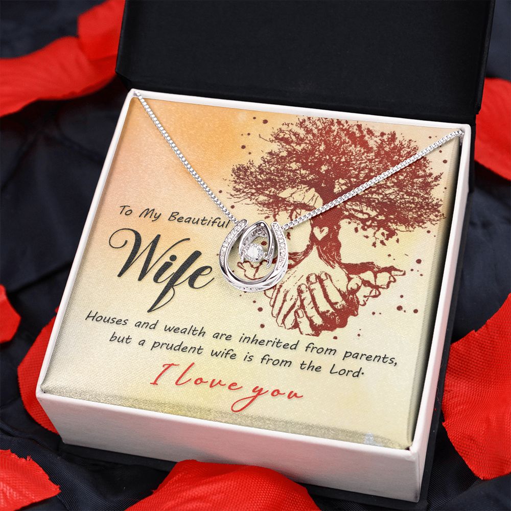 To My Beautiful Wife | A Prudent Wife is from the Lord - Lucky in Love Necklace