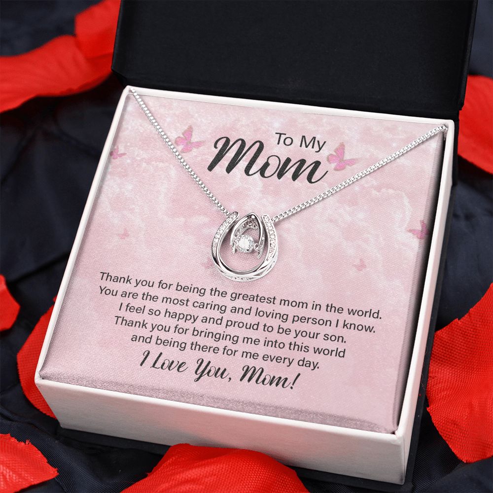 To My Mom | Thank you for the Greatest Mom - Lucky in Love Necklace