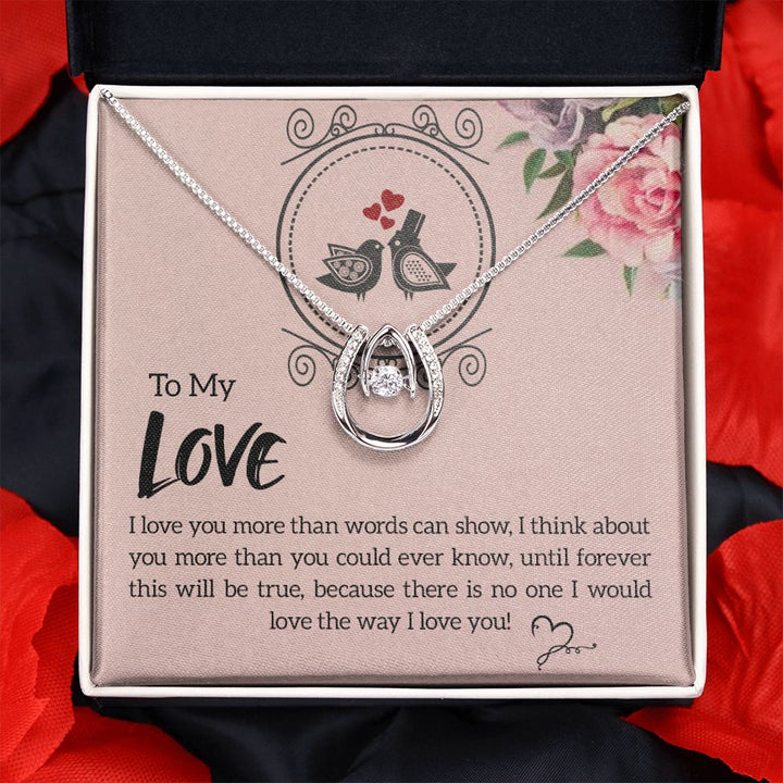 To My Love | I love you more - Lucky in Love Necklace