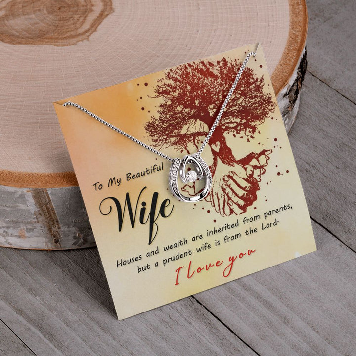 To My Beautiful Wife | A Prudent Wife is from the Lord - Lucky in Love Necklace