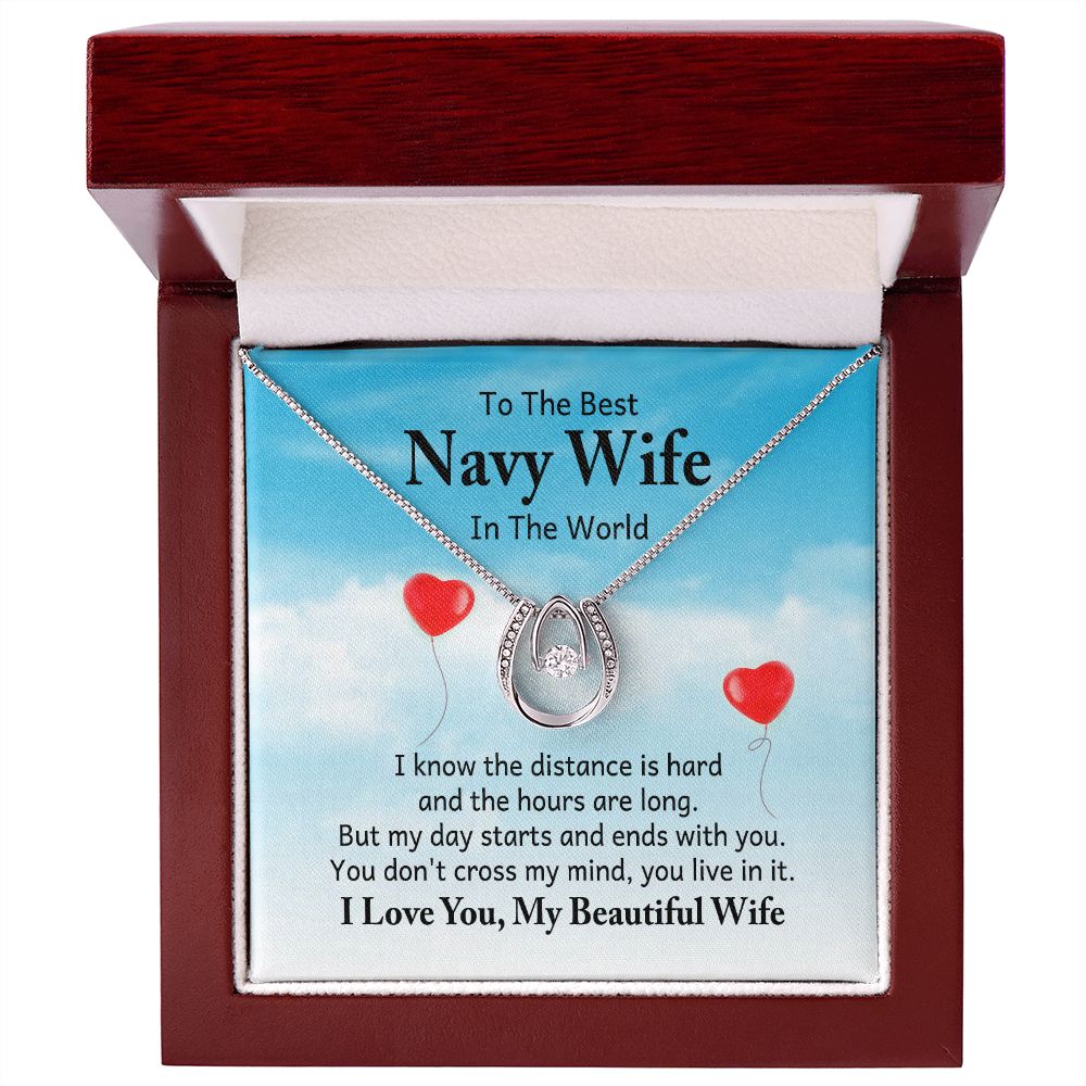 To The Best Navy Wife in the World |  I know the distance is hard - Lucky in Love Necklace